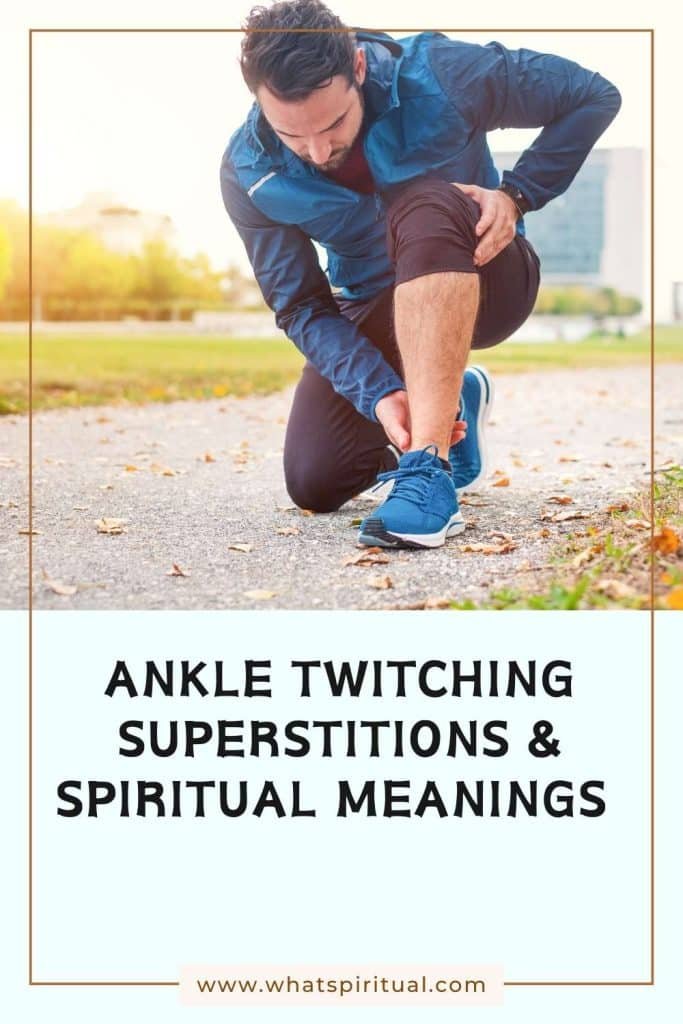 what-is-the-spiritual-meaning-of-ankle-twitching-superstition-spiritual-meaning-right-left