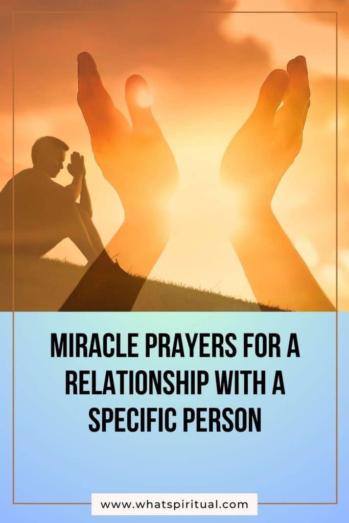 miracle-prayers-for-a-relationship-with-a-specific-person