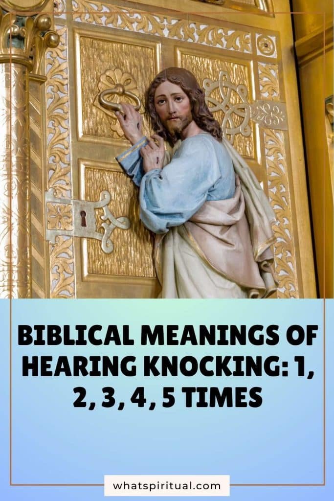 what-is-the-biblical-meaning-of-hearing-knocking