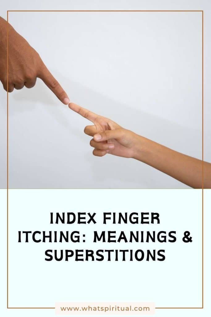 what-is-the-spiritual-meaning-of-index-finger-iching-right-left-superstition